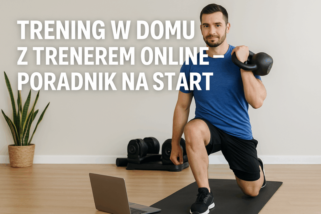 Trening w domu z trenerem online