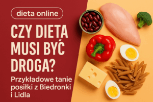 Czy dieta musi być droga?