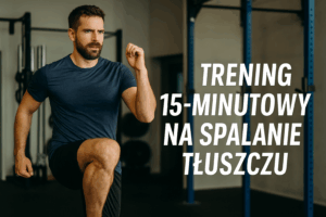 Trening 15-minutowy na spalanie tłuszczu
