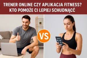 Trener online czy aplikacja fitness? Kto pomoże Ci lepiej schudnąć?